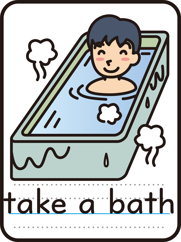 take a bath（お風呂に入る）
